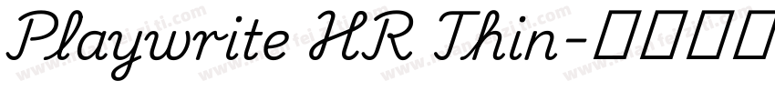Playwrite HR Thin字体转换
